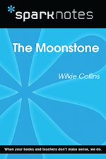 Download this eBook The Moonstone (SparkNotes Literature Guide)