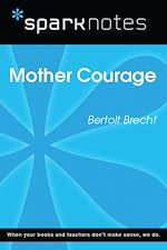 Download this eBook Mother Courage (SparkNotes Literature Guide)
