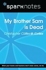 Download this eBook My Brother Sam is Dead (SparkNotes Literature Guide)