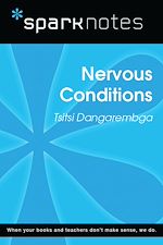 Download this eBook Nervous Conditions (SparkNotes Literature Guide)