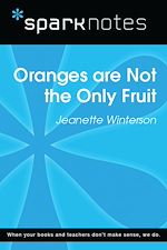 Download this eBook Oranges are Not the Only Fruit (SparkNotes Literature Guide)
