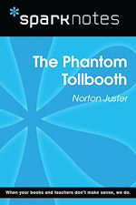 Download this eBook The Phantom Tollbooth (SparkNotes Literature Guide)