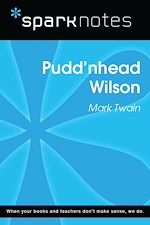 Download this eBook Pudd'nhead Wilson (SparkNotes Literature Guide)