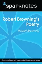 Download this eBook Robert Browning's Poetry (SparkNotes Literature Guide)