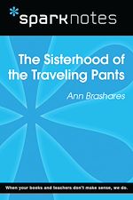 Download this eBook The Sisterhood of the Traveling Pants (SparkNotes Literature Guide)