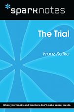 Download this eBook The Trial (SparkNotes Literature Guide)