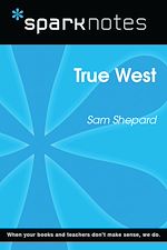 Download this eBook True West (SparkNotes Literature Guide)