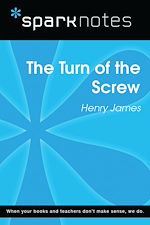 Download this eBook The Turn of the Screw (SparkNotes Literature Guide)