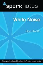 Download this eBook White Noise (SparkNotes Literature Guide)