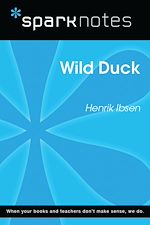 Download this eBook Wild Duck (SparkNotes Literature Guide)