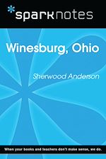Download this eBook Winesburg, Ohio (SparkNotes Literature Guide)