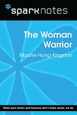 Download this eBook The Woman Warrior (SparkNotes Literature Guide)