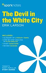 Télécharger le livre :  The Devil in the White City SparkNotes Literature Guide