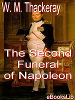 Télécharger le livre :  The Second Funeral of Napoleon