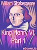 Télécharger le livre :  King Henry VI, Part 1