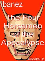 Download this eBook The Four Horsemen of the Apocalypse