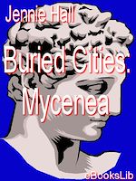 Download this eBook Buried Cities: Mycenea