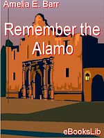 Download this eBook Remember the Alamo