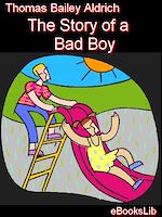 Download this eBook The Story of a Bad Boy
