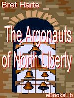 Download this eBook The Argonauts of North Liberty