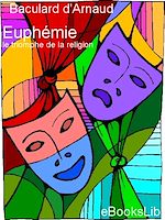 Télécharger le livre :  Euphémie ou Le triomphe de la religion