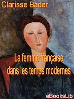 Télécharger le livre :  La femme française dans les temps modernes
