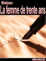 Download this eBook Etudes de mœurs. 1er livre. Scènes de la vie privée. T. 3. La femme de trente ans
