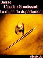 Télécharger le livre :  L'illustre Gaudissart ; La muse du département