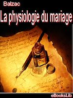 Download this eBook Etudes philosophiques et études analytiques. La physiologie du mariage