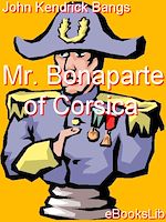 Télécharger le livre :  Mr. Bonaparte of Corsica