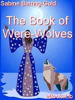 Download this eBook The Book of Were-Wolves
