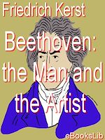 Download this eBook Beethoven: the Man and the Artist, as Revealed in his own Words