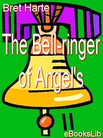 Download this eBook The Bell-ringer of Angel's