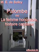 Télécharger le livre :  Palombe ou La femme honorable, histoire catalane