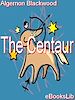 Télécharger le livre :  The Centaur