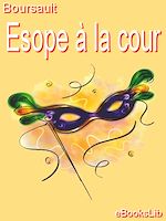 Download this eBook Esope à la cour