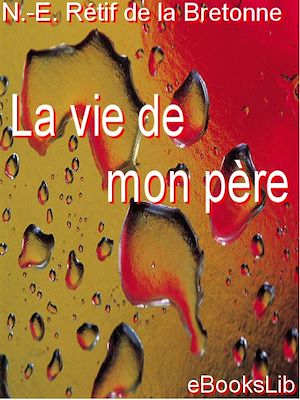 Téléchargez le livre :  La vie de mon père