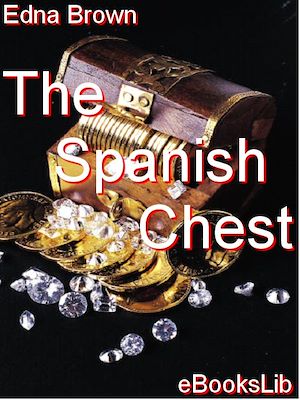 Download the eBook: The Spanish Chest