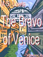 Download this eBook The Bravo of Venice - A Romance