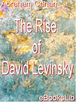 Télécharger le livre :  The Rise of David Levinsky