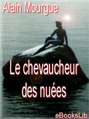 Download the eBook: Le chevaucheur des nuées