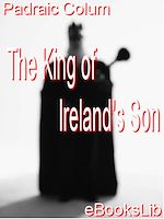 Download this eBook The King of Ireland's Son