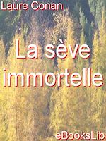 Télécharger le livre :  La Sève immortelle