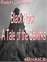 Télécharger le livre :  Black Rock - A Tale of the Selkirks