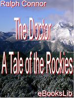 Télécharger le livre :  The Doctor - A Tale of the Rockies