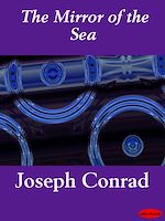 Télécharger le livre :  The Mirror of the Sea