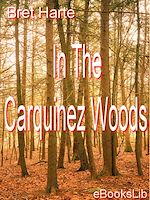Télécharger le livre :  In The Carquinez Woods