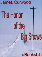 Télécharger le livre :  The Honor of the Big Snows