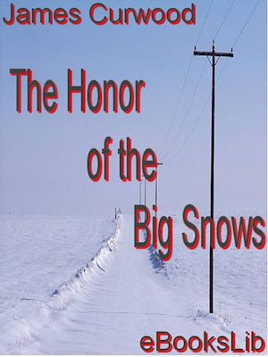 Download the eBook: The Honor of the Big Snows