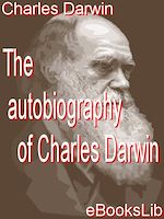 Télécharger le livre :  The Autobiography of Charles Darwin